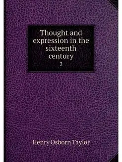 Thought and expression in the sixteen