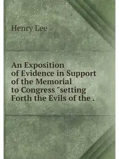 An Exposition of Evidence in Support