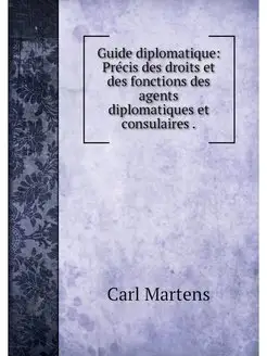 Guide diplomatique Precis des droits