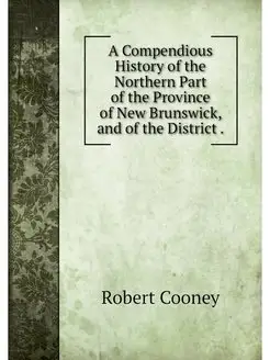 A Compendious History of the Northern