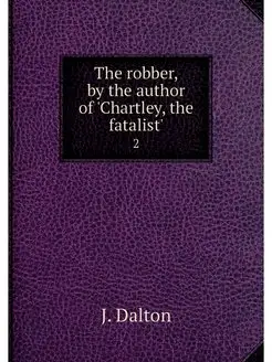 The robber, by the author of 'Chartle