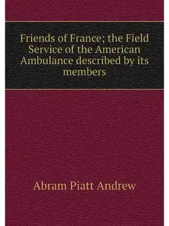 Friends of France the Field Service