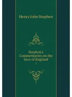 Stephen's Commentaries on the laws of