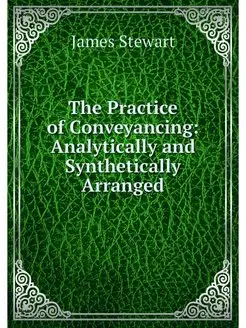 The Practice of Conveyancing Analyti