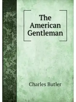 The American Gentleman