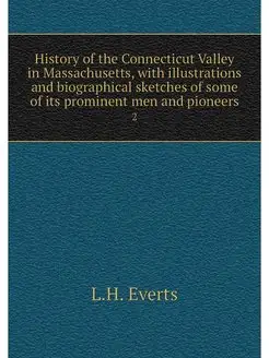 History of the Connecticut Valley in