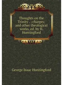 Thoughts on the Trinity . charges