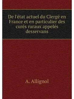 De l'etat actuel du Clerge en France