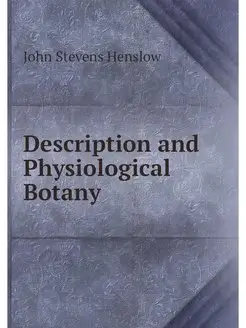 Description and Physiological Botany