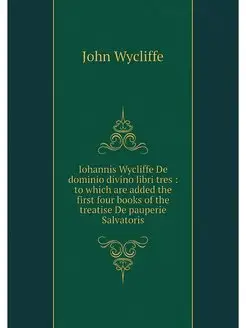 Iohannis Wycliffe De dominio divino l