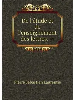 De l'etude et de l'enseignement des l