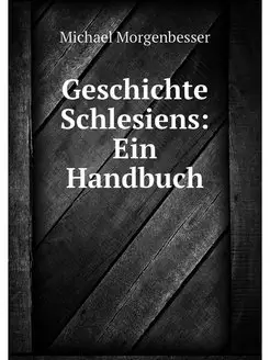 Geschichte Schlesiens Ein Handbuch