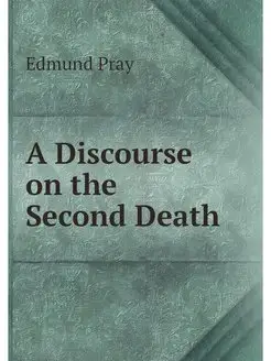 A Discourse on the Second Death