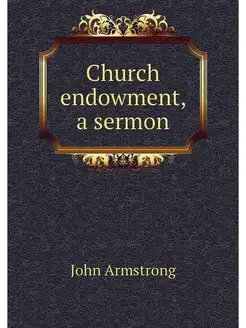 Church endowment, a sermon