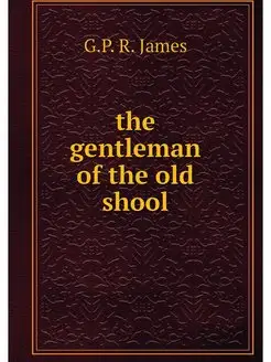 the gentleman of the old shool