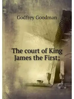 The court of King James the First