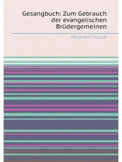 Gesangbuch Zum Gebrauch der evangeli