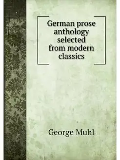 German prose anthology selected from