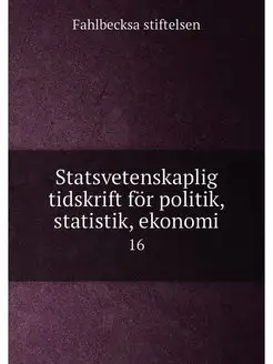 Statsvetenskaplig tidskrift för politik, statistik