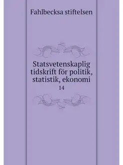 Statsvetenskaplig tidskrift for polit