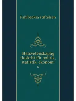 Statsvetenskaplig tidskrift for polit