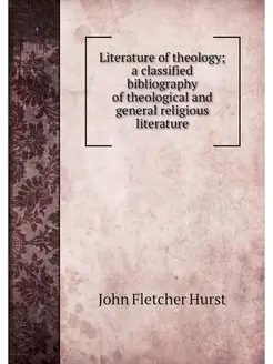 Literature of theology a classified