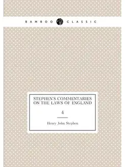 Stephen's Commentaries on the laws of