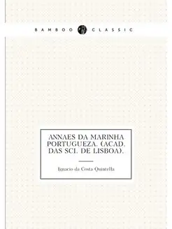 Annaes da marinha portugueza. (Acad