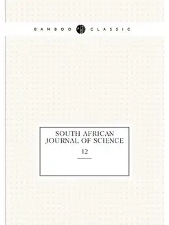 South African journal of science. 12