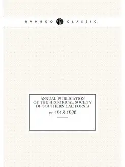 Annual publication of the Historical Society of Sout