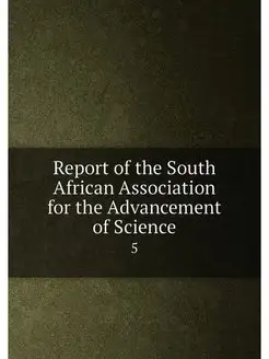 Report of the South African Association for the Adva