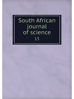 South African journal of science. 15