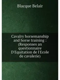 Cavalry horsemanship and horse training (Responses