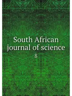 South African journal of science. 8