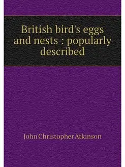 British bird's eggs and nests popul