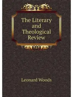 The Literary and Theological Review