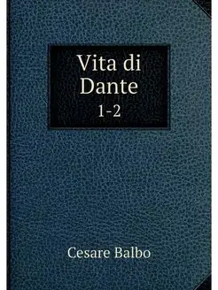 Vita di Dante. 1-2