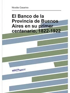 El Banco de la Provincia de Buenos Aires en su prime