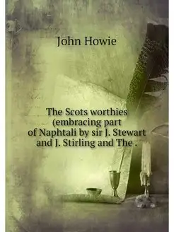 The Scots worthies (embracing part of