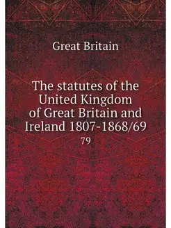 The statutes of the United Kingdom of