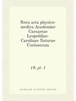 Nova acta physico-medica Academiae Caesareae Leopold