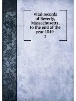 Vital records of Beverly, Massachuset