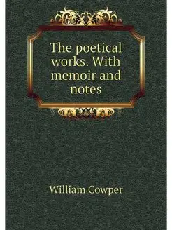 The poetical works. With memoir and n