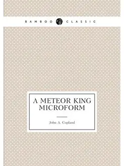 A meteor king microform