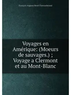 Voyages en Amérique (Moeurs de sauvages.) Voyage