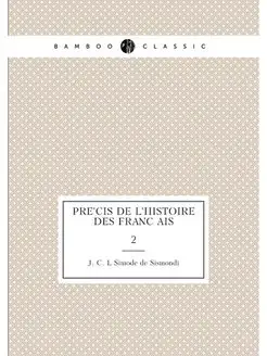 Précis de l'histoire des Français. 2