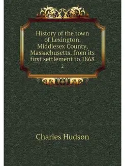 History of the town of Lexington, Mid