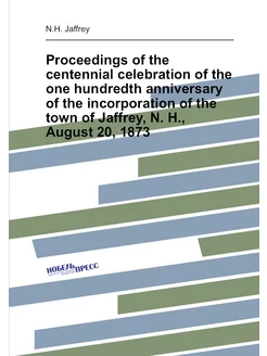 Proceedings of the centennial celebration of the one