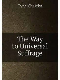 The Way to Universal Suffrage