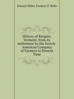 History of Ryegate, Vermont, from its